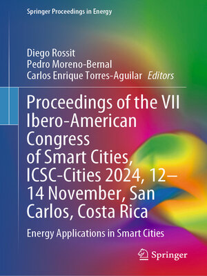 cover image of Proceedings of the VII Ibero-American Congress of Smart Cities, ICSC-Cities 2024, 12–14 November, San Carlos, Costa Rica